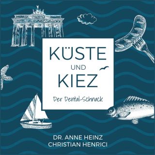 Küste & Kiez - Der Dental-Schnack
