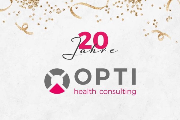 OPTI Health Consulting 2026: 20 Jahre Vertrauen, Beständigkeit und Erfolg – mit klarer Ausrichtung in eine starke Zukunft